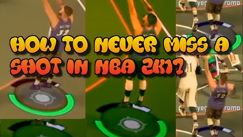 HOW TO NEVER MISS A SHOT IN NBA 2K17