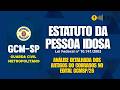 Estatuto da Pessoa Idosa Lei Federal nº 10.741/2003 artigos do edital GCMSP/26