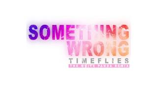 Timeflies - Something Wrong (The White Panda Remix)