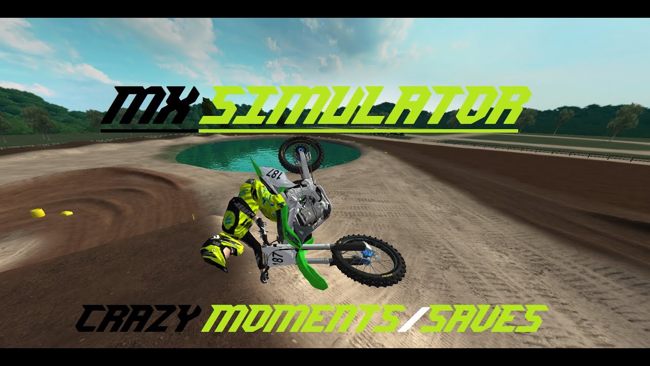 MX Simulator | Crazy Moments 1