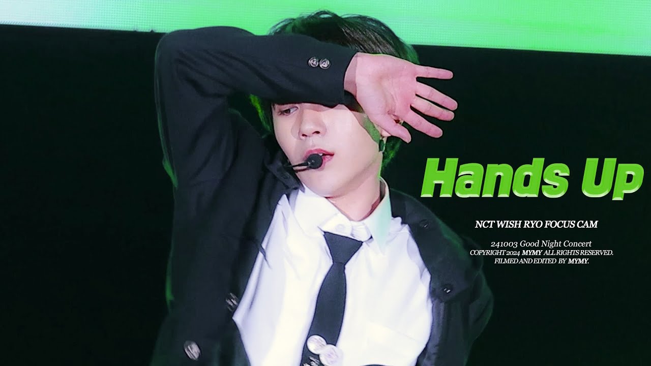 241003 굿밤콘서트 Hands Up NCT WISH RYO 엔시티위시 료 FOCUS CAM