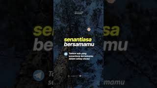 Senantiasa Bersama Kita