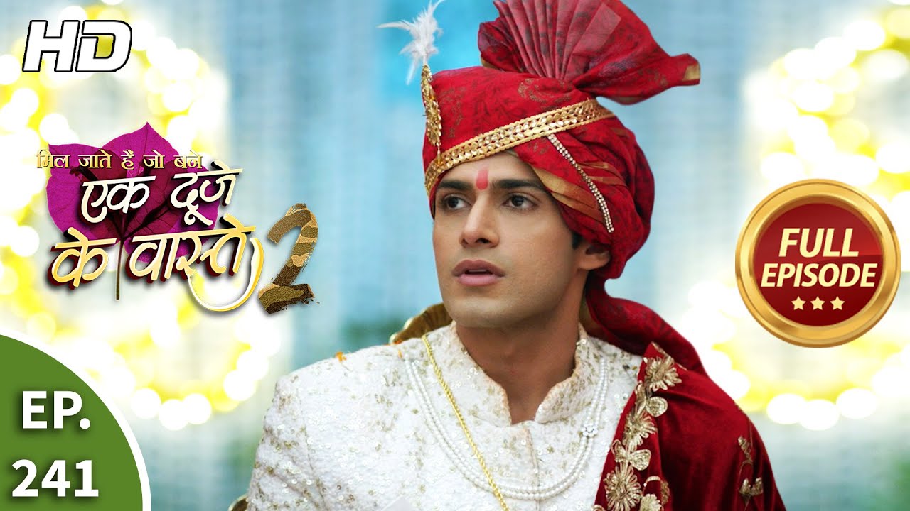 Ek Duje Ke Vaaste 2 - Ep 172 - Full Episode - 26th January, 2021