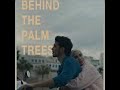 KENZA: Behind the Palm Trees 🌴