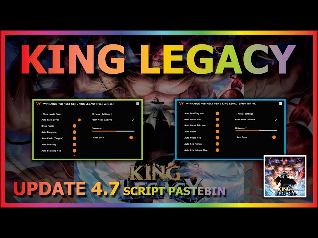 KING LEGACY Script Pastebin 2023 UPDATE 4.7 AUTO FARM (WORK LEVEL