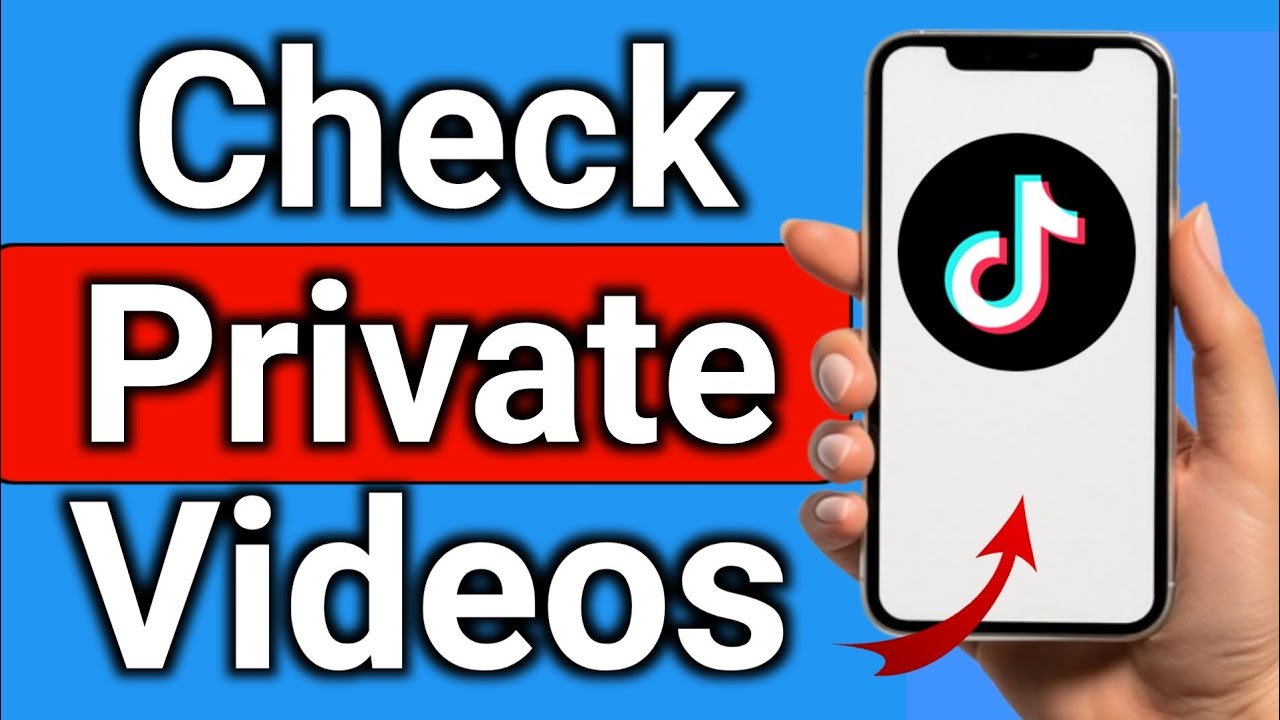 how-to-check-private-videos-on-tiktok-youtube