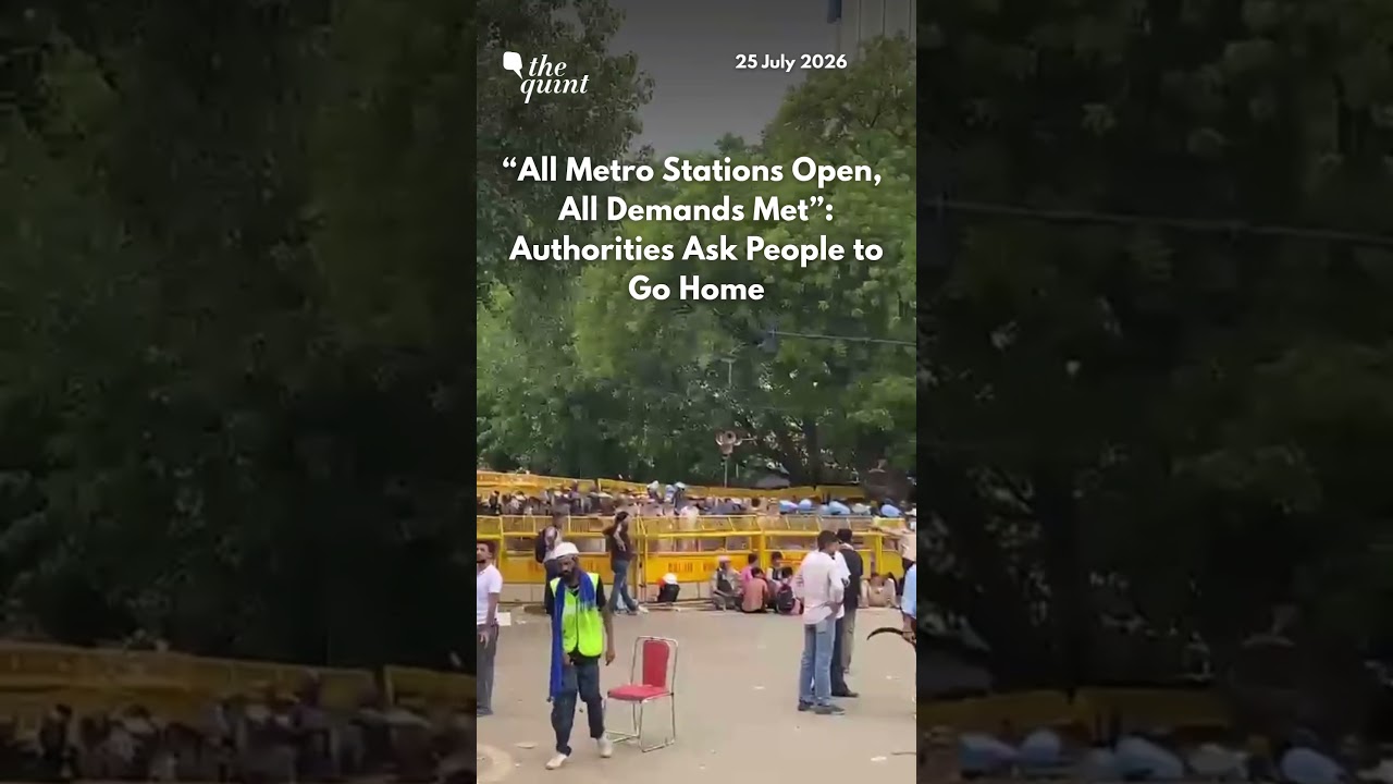 "All Metro Stations Open, All Demands Met”: Authorities Ask People to Go Home | The Quint
