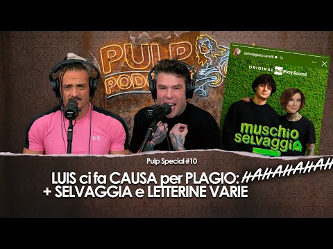 Luis Sal is suing us for plagiarism: HAHAHAHAHA + Selvaggia and various Letters💌 | Pulp Special #10
