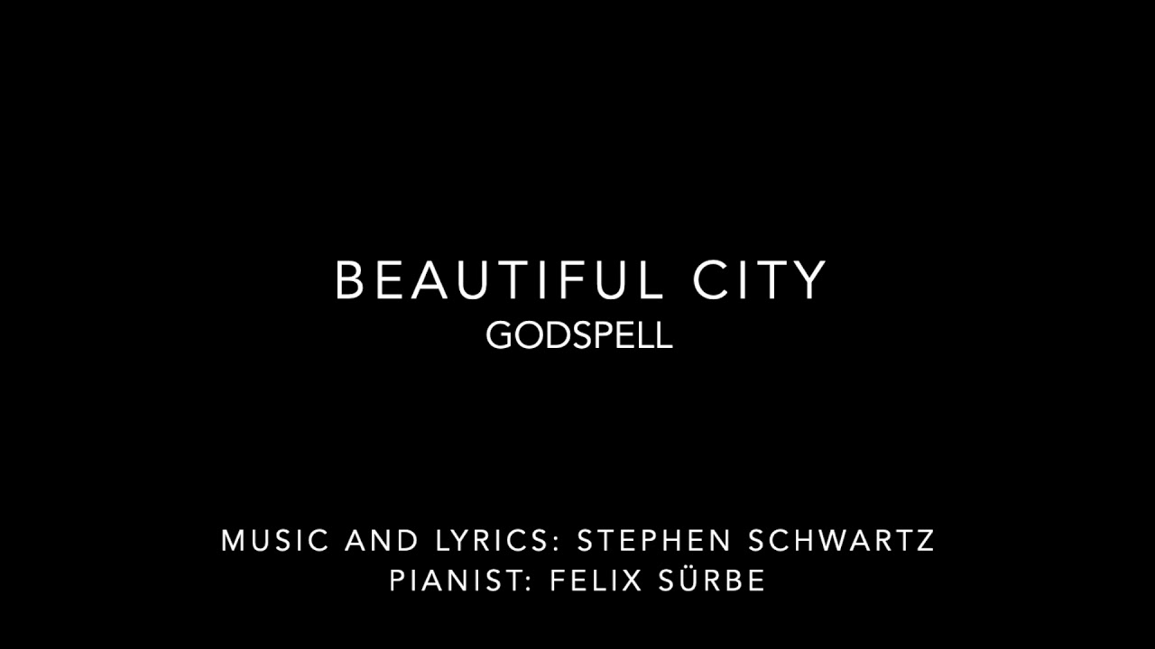 Beautiful City Godspell Piano Accompaniment Youtube
