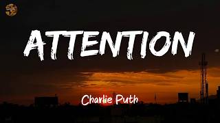 Charlie Puth - Attention (Lyrics/ Lyrics video)