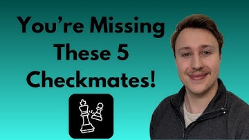 Master These 5 Checkmate Patterns and Instantly Win More Games