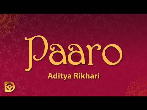 Aditya Rikhari - Paaro (Lyrics)