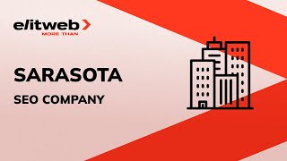 Sarasota SEO Company Elit-Web TOP Rated SEO Agency