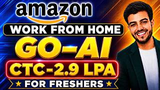 Amazon Work From Home |CTC-2.9 LPA | GO-AI | For Freshers