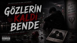 Gözleri̇n Kaldi Bende 