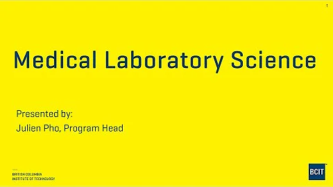 BCIT Medical Laboratory Science - Online Info Session