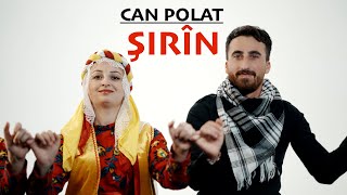 CAN POLAT - ŞIRÎN [ Video] Resimi