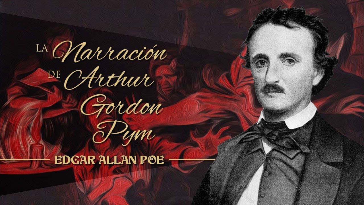 LA NARRACIÓN DE ARTHUR GORDON PYM DE NANTUCKET, de EDGAR ALLAN POE - narrado por EL ABUELO KRAKEN 🦑