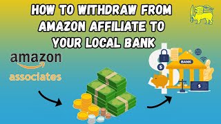 How to Withdraw Money from Amazon Affiliate Account to Your Local Bank Account