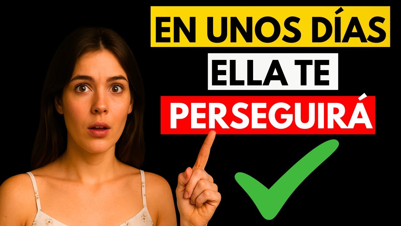 El Secreto para que ELLA Te Persiga (NUNCA FALLA)