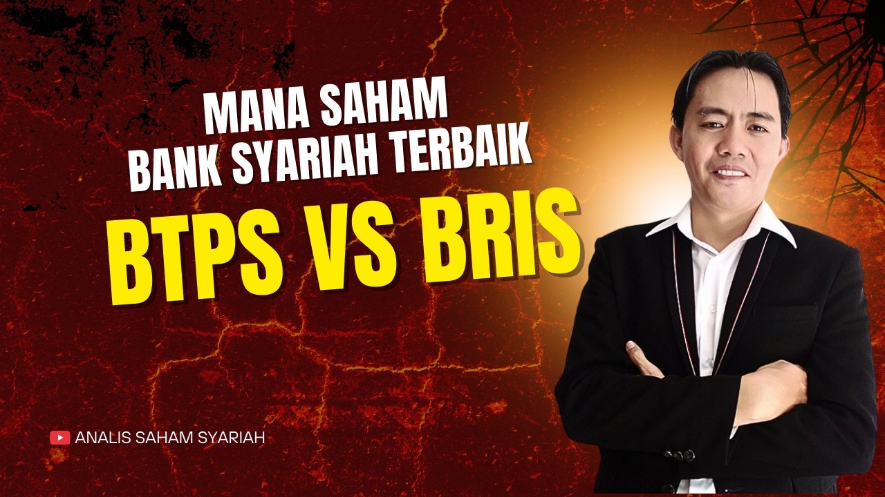 SAHAM BTPS VS. BRIS! Ternyata Saham Bank Syariah Terbaik Ini....