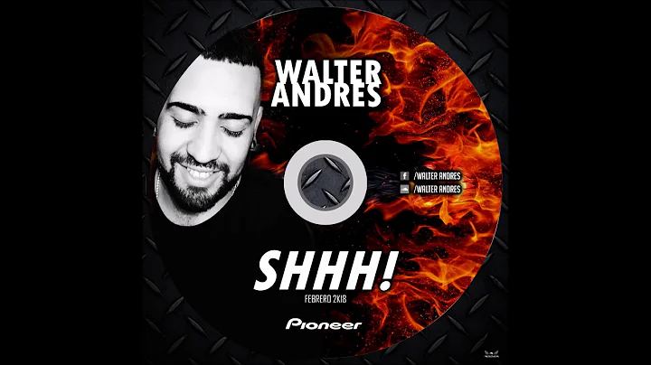 WALTER ANDRES FEBRERO 2K18 "SHHH!"
