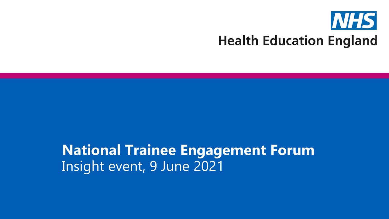 National Trainee Engagement Forum - Insight event 9 June 2021