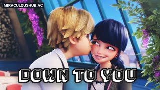 Adrienette Amv Down To You Miraculous Tribute Season 6
