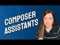 Composer Assistants