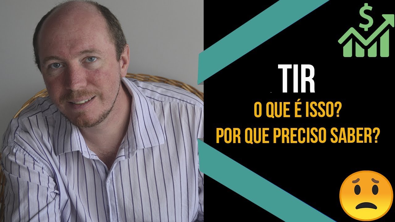 TIR SOBRE INVESTIMENTOS - O QUE É ISSO?