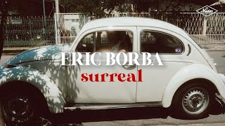 Eric Borba - Surreal (Videoclipe Oficial)