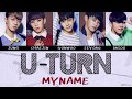 MYNAME (마이네임) – U-Turn LYRICS [ENGLISH|ROM|HAN]