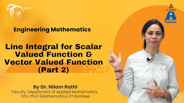 Line Integral for Scalar Valued Function & Vector Valued Function (Part 2) | S Chand Academy
