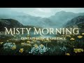 Whispers Of A Misty Morning Fantasy Music Peaceful Ambience For Focus Reflection Reading mp3