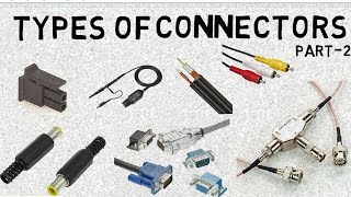 Types of Connectors | Part-2 | Electronics Basics (Animated)