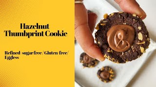 Gluten-Free, Refined sugar-free and eggless Hazelnut Thumbprint Cookie Gluten-Free, Refined sugar-free and eggless Hazelnut Thumbprint Cookie