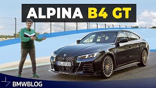 ALPINA B4 GT Review - The M4 Gran Coupe That Never Was