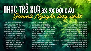 JIMMY NGUYỄN Hay Nhất - Hoa Bằng Lăng, Mưa Tuyết | Nhạc Trẻ Xưa, Nhạc Hoa Lời Việt 8X 9X Đời Đầu