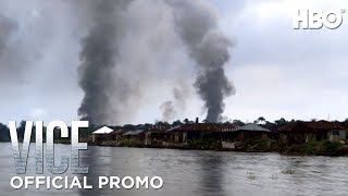 Celebrity VICE: Illegal Oil Refineries (Season 1 Episode 9 Promo) | HBO Net Worth