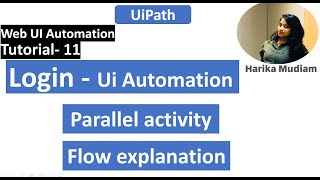 Step - by - step flow explanation - Parallel activity explained - Tutorial 11