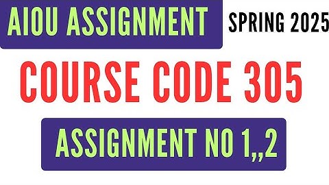 AIOU Code 305 Solved Assignment No 1 and 2 | Spring 2025 | Rural Development | Level HSSC