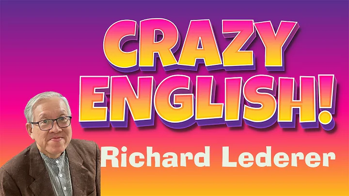 Crazy English - Richard Lederer 's famous book