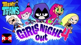 Teeny Titans - Girls Night Out 4 VS The Hooded Hood