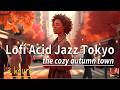 Refresh yourself NOW with Japanese Acid Jazz 🎧 3 hours for relax / work / drive 🗼 Lofi Jazz Tokyo