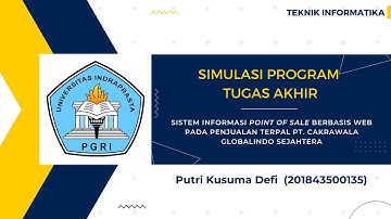 Simulasi Program Skripsi/Tugas Akhir | Putri Kusuma Defi - 201843500135 | Teknik Informatika UNINDRA