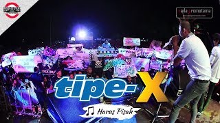 [ABSEN X-FRIENDS  MB2016] HARUS PISAH | TIPE-X TERBARU [Live Mari Berdanska 2016 Bandung]