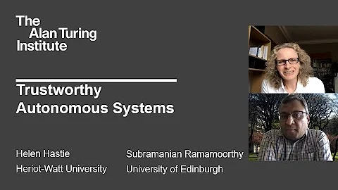 Trustworthy Autonomous Systems - Helen Hastie and ...