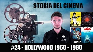 Storia del Cinema #24 - Hollywood 1960 - 1980