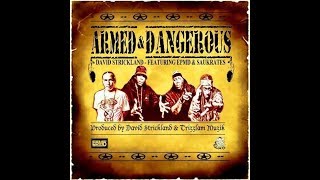 David Strickland - Armed & Dangerous Feat. EPMD & Saukrates