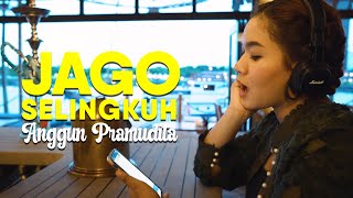 Anggun  Pramudita - Jago Selingkuh 